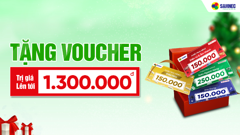 Deal Giáng Sinh: Tặng phiếu mua hàng giảm giá lên đến 1.300.000đ