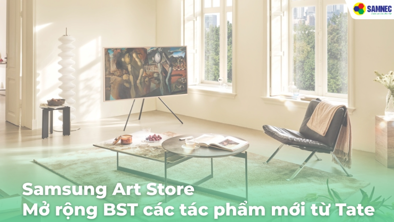 Samsung Art Store mở rộng bộ sưu tập các tác phẩm mới từ Tate