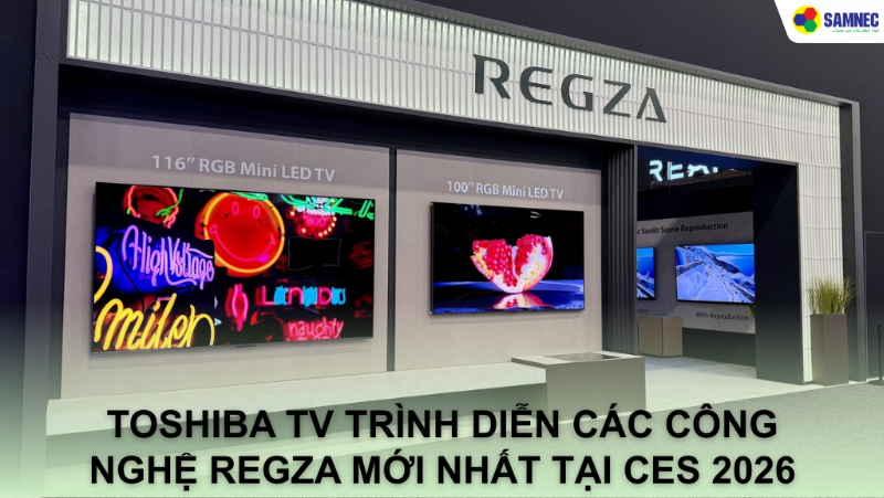 Toshiba TV trình diễn các công nghệ REGZA mới nhất tại CES 2026