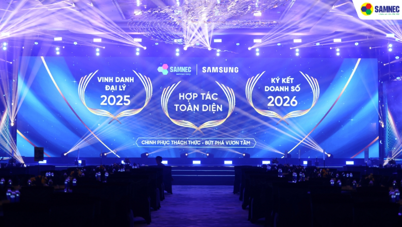 Hội nghị khách hàng Samnec - Samsung 2026
