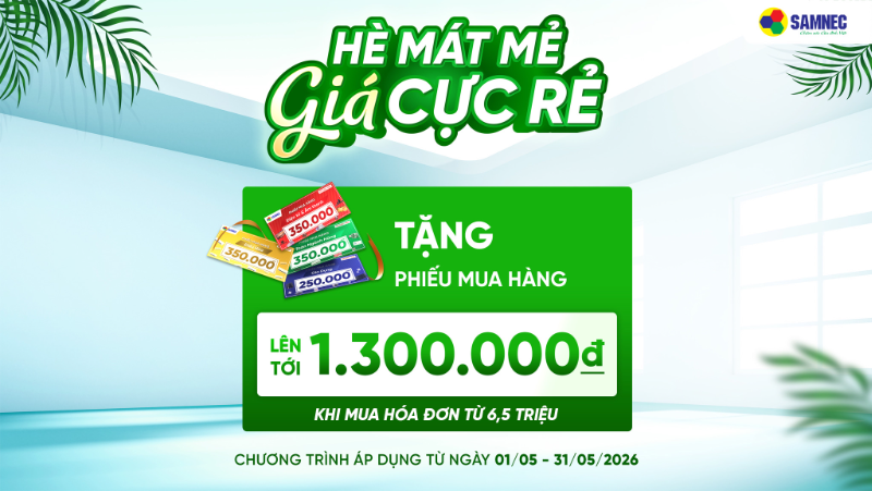 Chào Tháng 5: Tặng phiếu mua hàng giảm giá lên đến 1.300.000đ