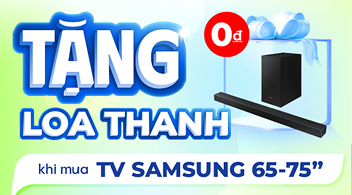 Tặng loa thanh khi mua TV Samsung