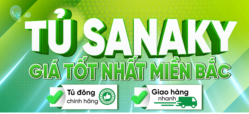 Tủ Sanaky giảm sốc