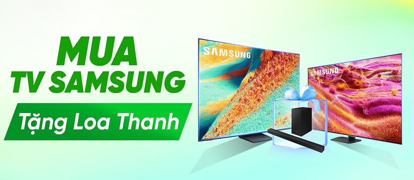 Samnec Tuổi Mới Sale To: Ưu đãi nhân đôi khi mua Tivi tặng loa thanh